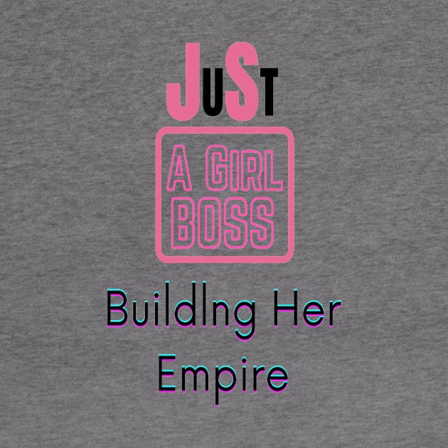 Just a girl boss building her empire sticker by kickstart